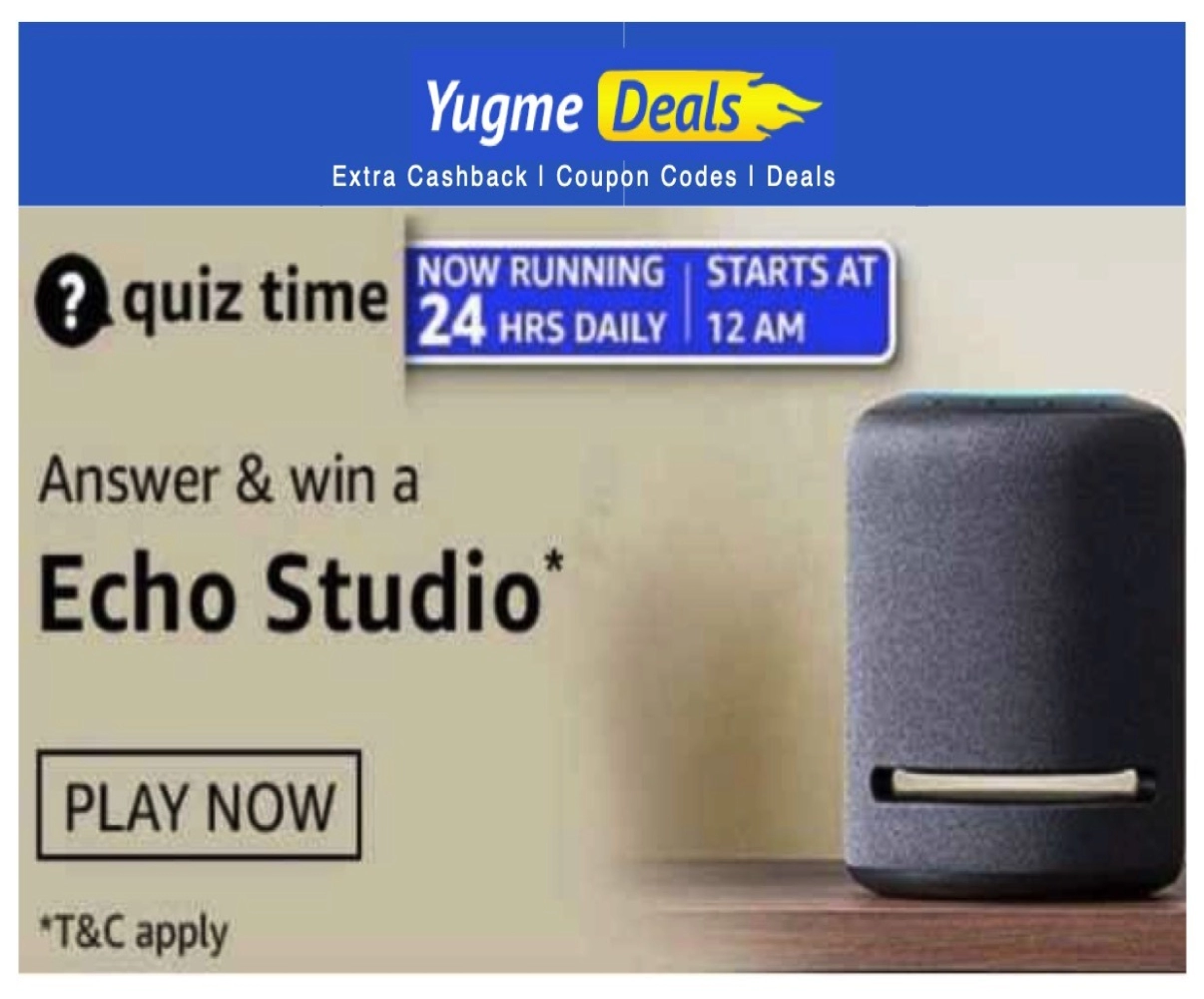 AMAZON QUIZ CONTEST: 23 FEB, 2021 - ANSWER TODAY FOR THE QUESTIONS AND GET A CHANCE TO WIN ECHO STUDIO