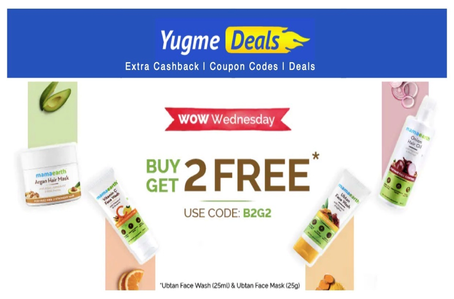 Mama Earth - Wow Wednesday Offer Buy 2 Get 2 Free