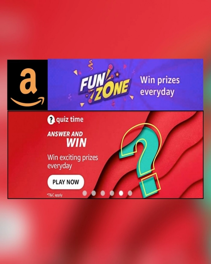 AMAZON QUIZ CONTEST: 14 JUNE, 2022 - ANSWER TODAY FOR THE QUESTIONS AND GET A CHANCE TO WIN AMAZON PAY RS.40,000