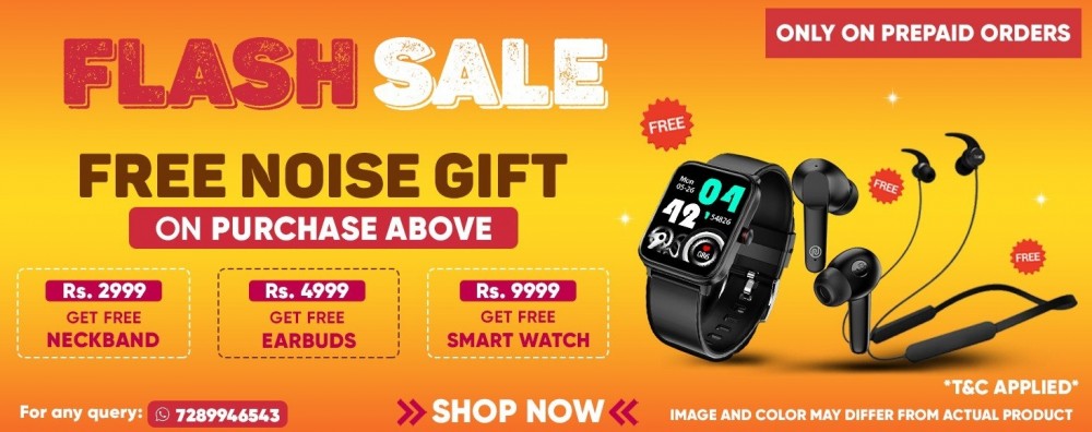 BUY PRODUCT WORTH 2999 & ABOVE & GET WORTH 2999 NOISE NECKBAND